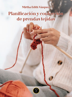 cover image of Planificación y confección de prendas tejidas